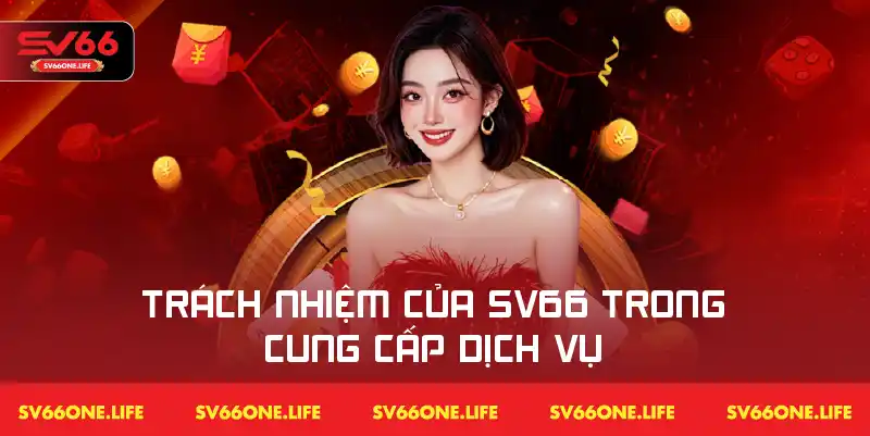 Cam kết của SV66 trong việc duy trì dịch vụ minh bạch và đáp ứng nhu cầu người dùng